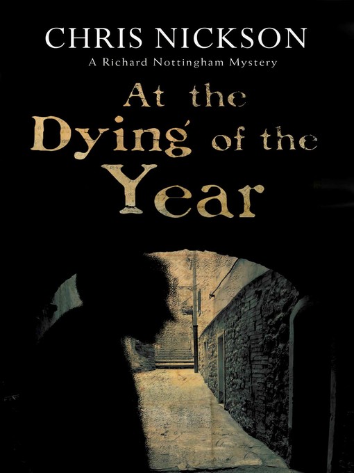 Title details for At the Dying of the Year by Chris Nickson - Available
